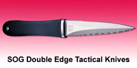 SOG Knives double edge tactical knives